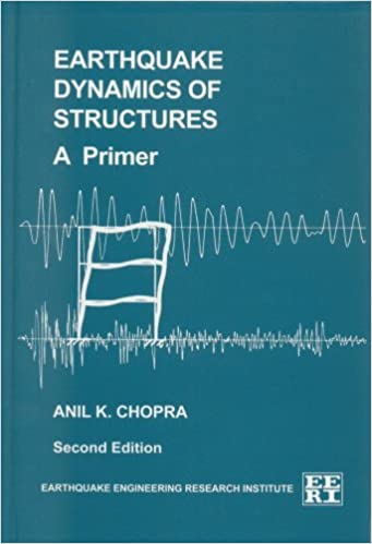 Earthquake Dynamics of Structures, a Primer (2nd Edition) - Scanned Pdf with Ocr